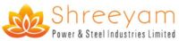 Shreeyam Power & Steel Industries Ltd Recruitment