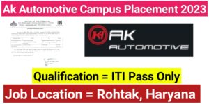 AK Automotive Private Limited Campus Placement