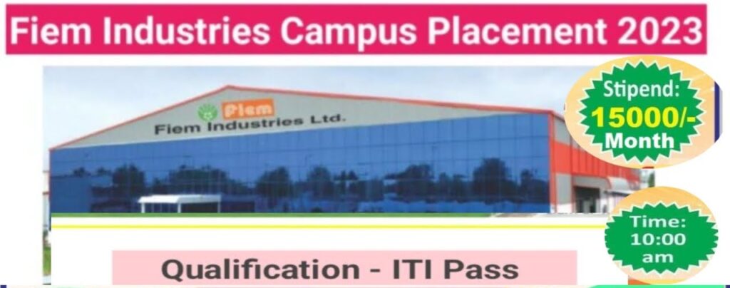 Fiem Industries Ltd.Campus Placement