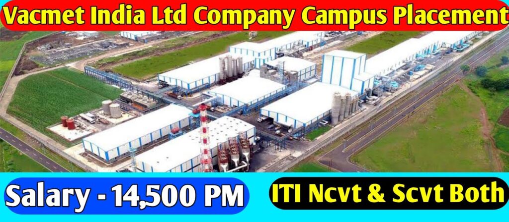 Vacmet India Ltd Company Campus Placement