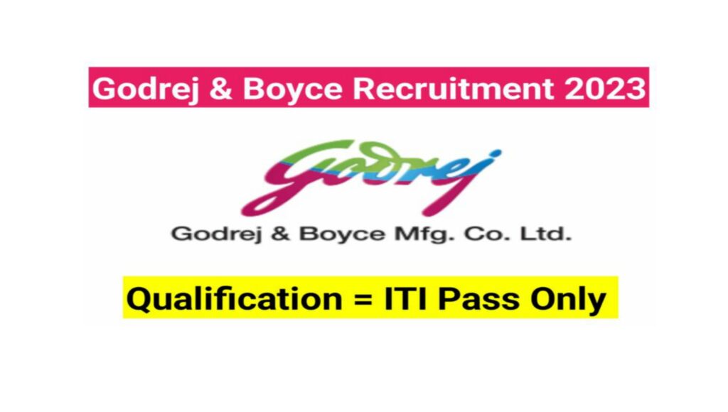 Godrej & Boyce Mfg. Co. Ltd. Recruitment