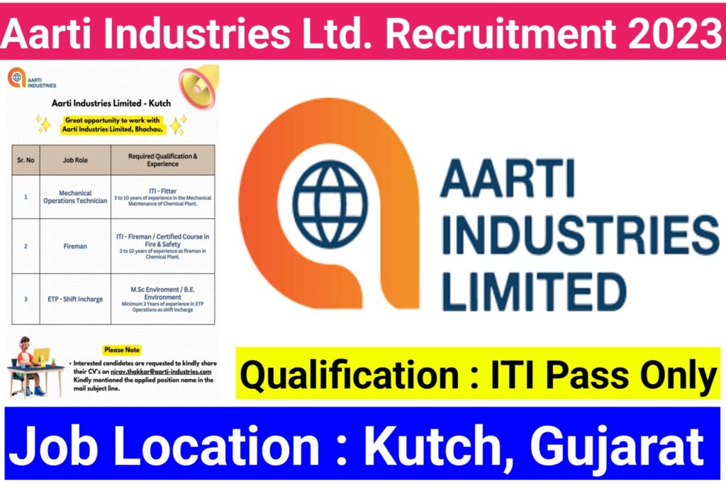 Aarti Industries Ltd. Recruitment