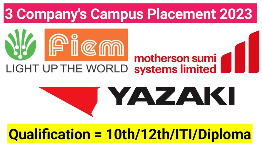 Fiem Industries & 2 Other Company Campus Placement