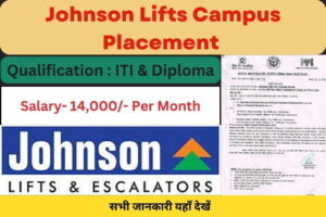 Johnson Lifts Pvt. Ltd. Campus Placement