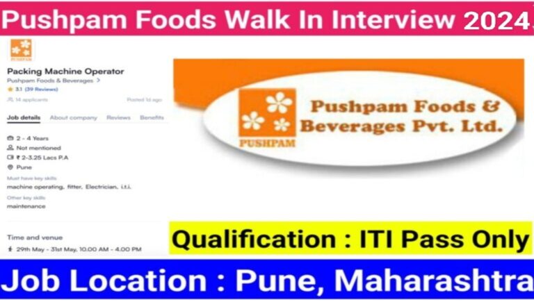 Pushpam Foods & Beverages Pvt. Walk In Interview