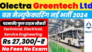 Olectra Greentech Ltd Recruitment
