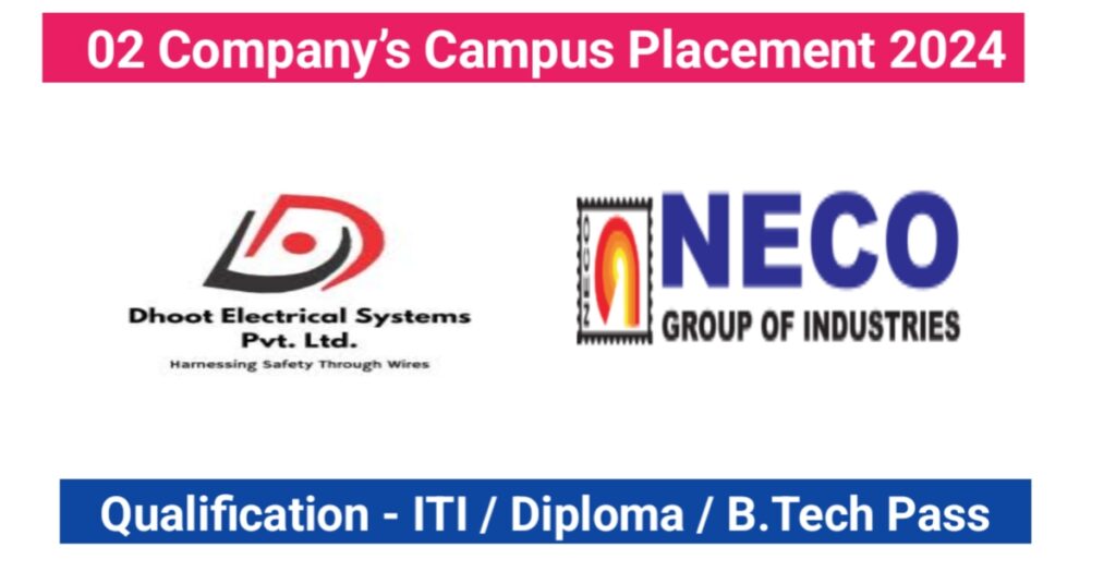 DHOOT Electrical & NECO Group of Industries Campus Placement