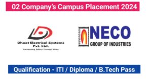 DHOOT Electrical & NECO Group of Industries Campus Placement